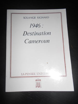 1946 destination Cameroun