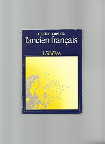 DICT.ANCIEN FRANCAIS REFERENCES