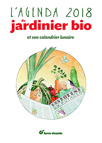 L'agenda du jardinier bio 2018