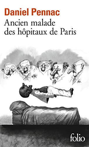 Ancien malade des hôpitaux de Paris: Monologue gesticulatoire