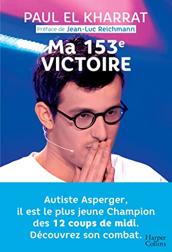 Ma 153e victoire: Autiste Asperger, il est le plus jeune champion des 12 Coups de midi