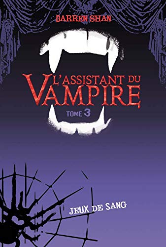 L'Assistant du vampire - Tome 3 - Jeux de sang
