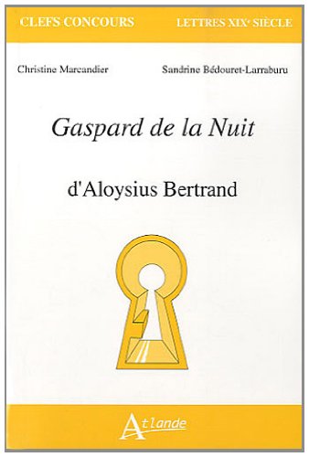 Gaspard de la nuit - D'Aloysius Bertrand