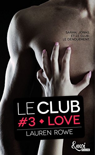 Love: Le club _ volume 3