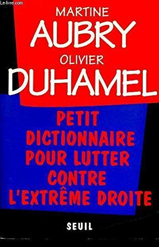 Petit Dictionnaire pour lutter contre l'extrême droite