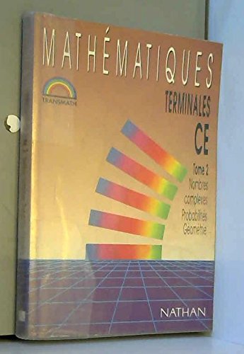 TRANSMATH TERMINALE C/E. Tome 2, géometrie, édition 1992