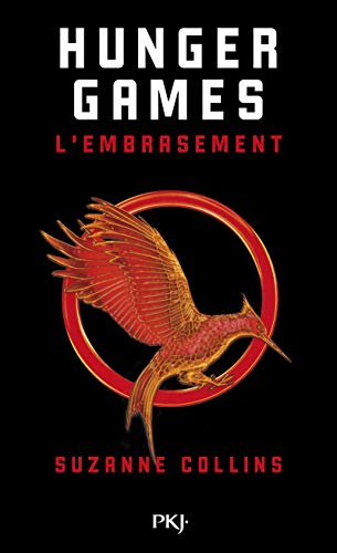 Hunger Games - Tome 2 : L'embrasement