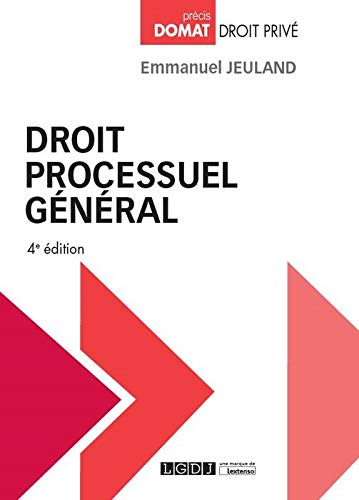 DROIT PROCESSUEL GENERAL - 4EME EDITION