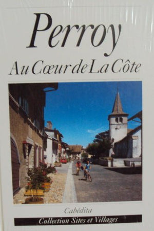 Perroy : au coeur de la côte