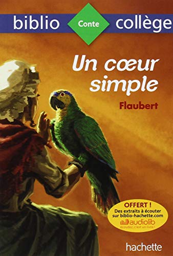 Bibliocollège - Un Coeur Simple, Flaubert
