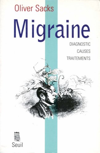Migraine. Diagnostic, causes, traitements