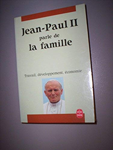 Jean-Paul II parle de la famille