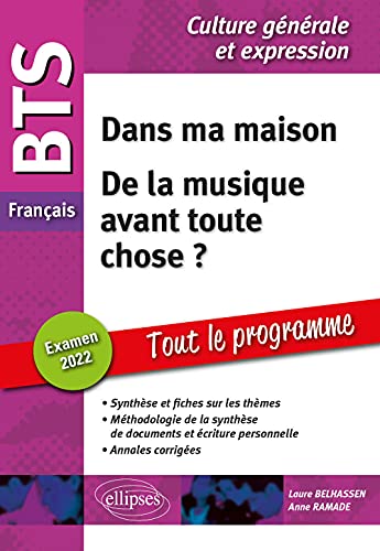 BTS Français Culture générale et expression: Dans ma maison ; De la musique avant toute chose ?