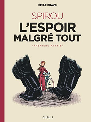 Le Spirou d'Emile Bravo - Tome 1 - SPIROU l'espoir malgré tout (Première partie)