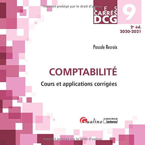 Carrés DCG 9 - Comptabilité: Cours et applications corrigées (2020-2021)