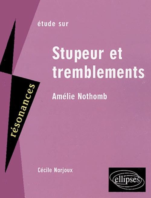 Etude sur Stupeur et tremblement, Amélie Nothomb