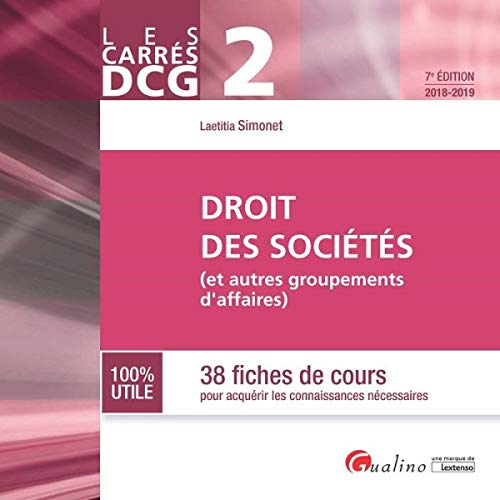 DCG 2 Droit des societés (et autres groupements d'affaires): 38 fiches de cours pour acquérir les connaissances nécessaires