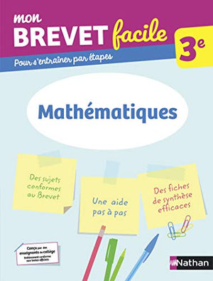 Mathématiques 3e - Mon Brevet facile - Préparation à l'épreuve du Brevet 2024