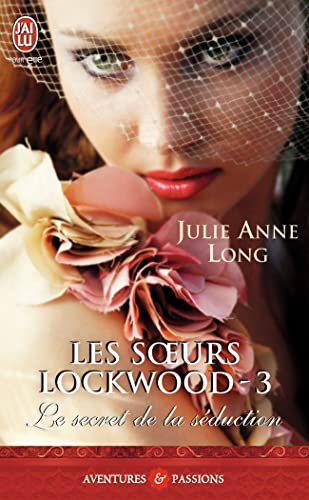 Les sœurs Lockwood, 3 : Le secret de la séduction