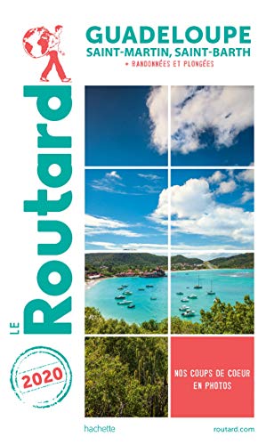 Guide du Routard Guadeloupe 2020: (St Martin, St Barth (+ rando et plongées)