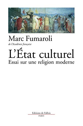 L'Etat culturel : une religion moderne