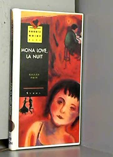 Mona Love, la nuit