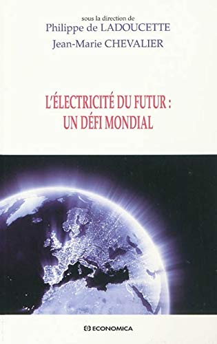 L'électricité du futur : Un défi mondial