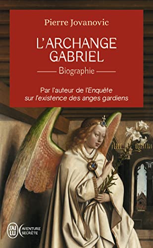 L'archange Gabriel: Biographie