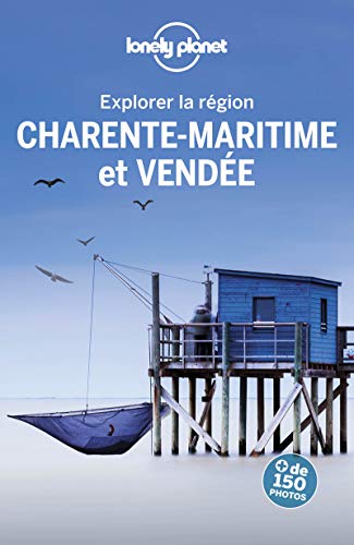 Vendée et Charente maritime - Explorer la région - 3ed