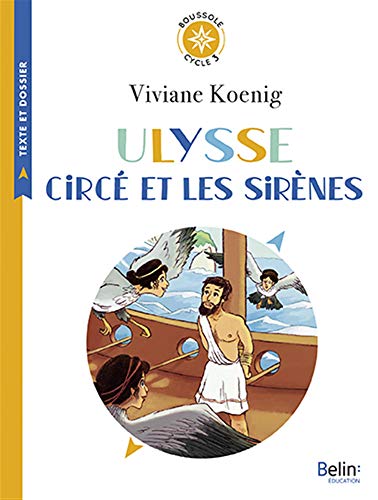 Ulysse, Circé et les sirènes: Boussole Cycle 3