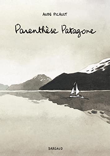 Parenthèse patagone - Tome 0 - Parenthèse patagone