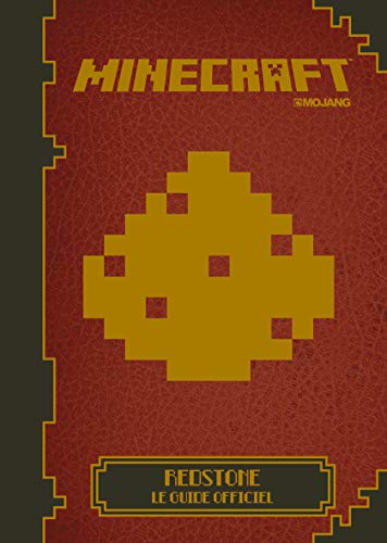 Minecraft : Redstone, le guide officiel