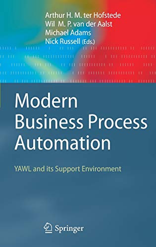 Modern Business Process Automation: YAWL and Its Support Environment