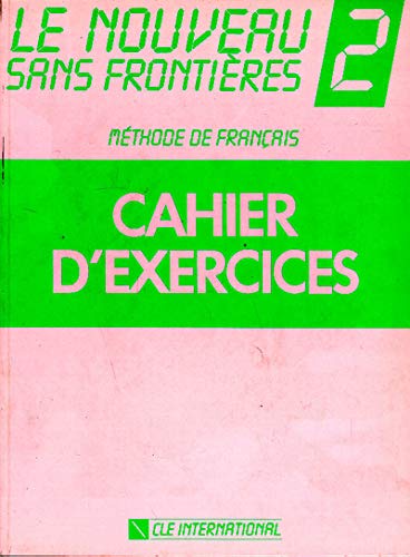Le Nouveau Sans Frontières 2 : Méthode de français (Cahiers d'exercices)