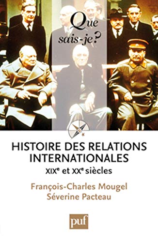 Histoire des relations internationales, XIXe et XXe siècles