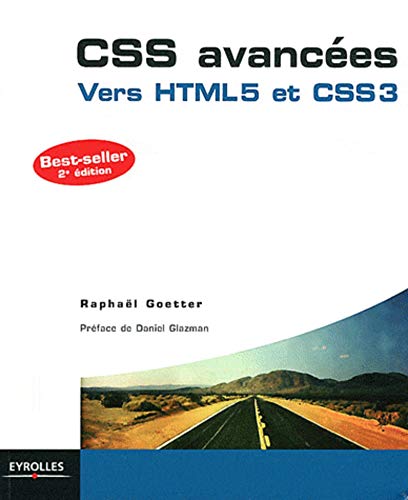 CSS avancées: Vers HTML5 et CSS3.