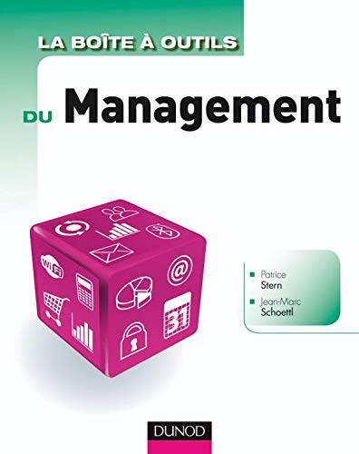 La boîte à outils du Management - 2e éd.: 64 outils et méthodes