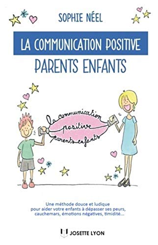 La communication positive parents-enfants