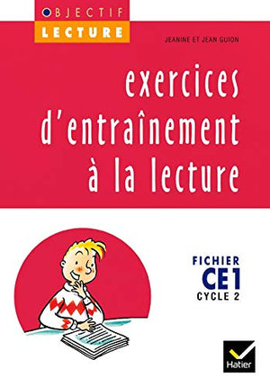 Objectif lecture - Exercices d'entraînement à la lecture CE1