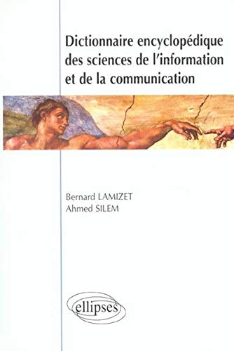 Dictionnaire encyclopédique des sciences de l'information et de la communication