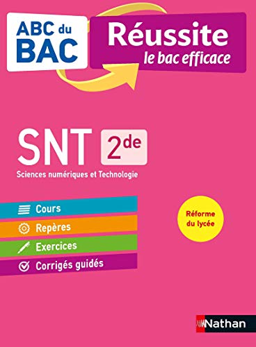 SNT (Sciences Numériques et Technologie) 2de - ABC du BAC Réussite - Programme de seconde 2022-2023 - Cours, Méthode, Exercices