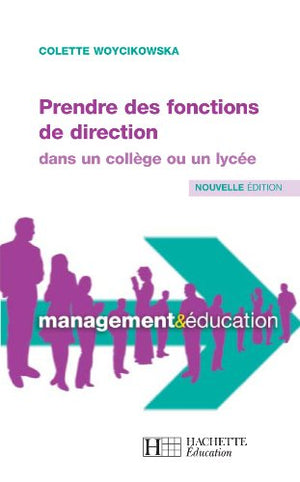 Prendre des fonctions de directions dans un collège ou un lycée