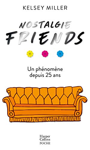 Nostalgie Friends: Un livre incontournable pour tous les fans de la série Friends