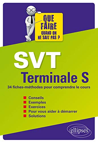 SVT Terminale S 34 Fiches-Méthodes pour Comprendre le Cours