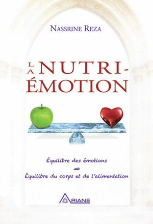 La Nutri-Emotion -Une nouvelle voie de guérison et d'épanouissement Le pouvoir de l'eau et des émotions