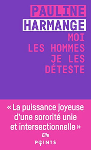 Moi les hommes je les déteste