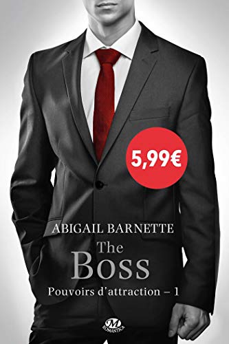 Pouvoirs d'attraction, Tome 1: The Boss