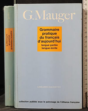 Grammaire pratique du francais d'aujourd'hui