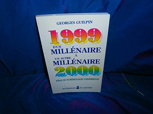 D'un millénaire à un autre millénaire (1999-2000)