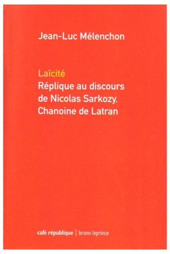 Laïcité: Réplique au discours de Nicolas Sarkozy, chanoine de Latran